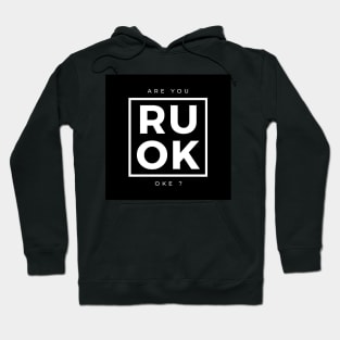 RUOK Hoodie